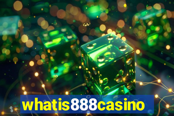 whatis888casino