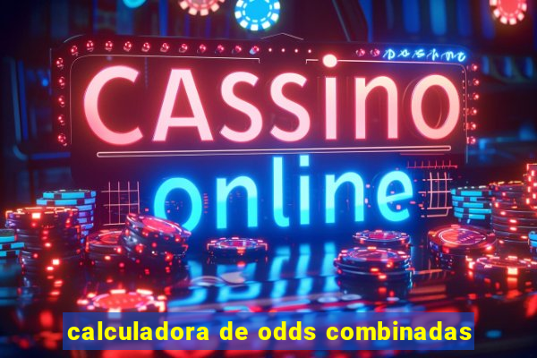 calculadora de odds combinadas