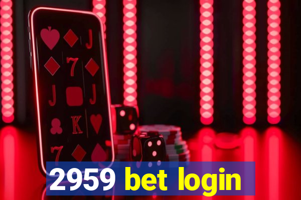 2959 bet login