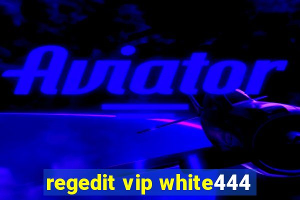 regedit vip white444