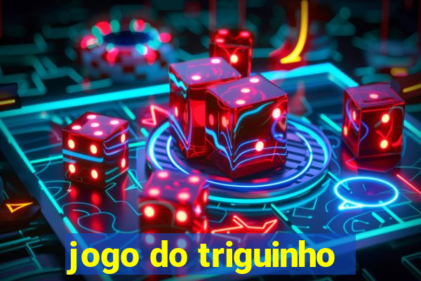 jogo do triguinho