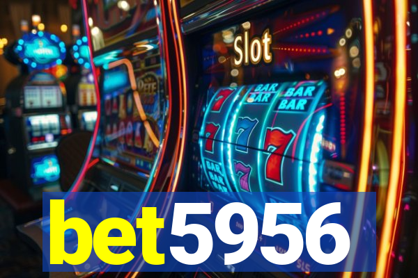 bet5956