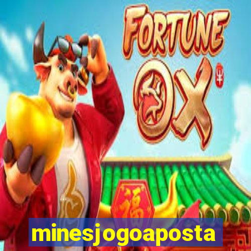 minesjogoaposta