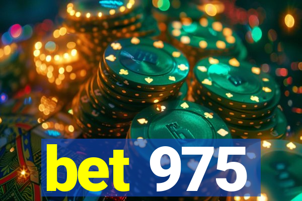 bet 975