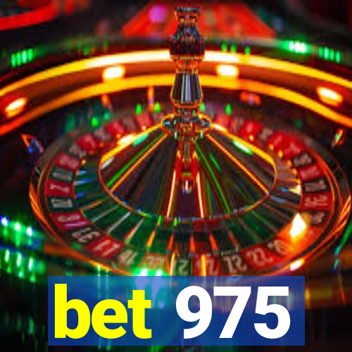 bet 975