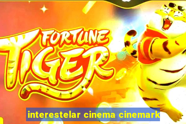 interestelar cinema cinemark