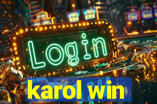 karol win