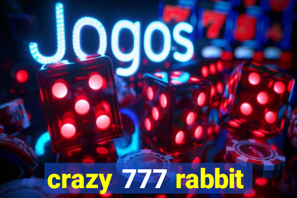 crazy 777 rabbit