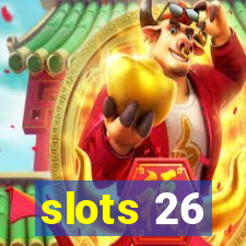 slots 26