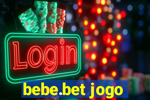 bebe.bet jogo