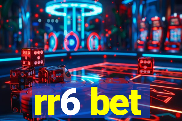 rr6 bet