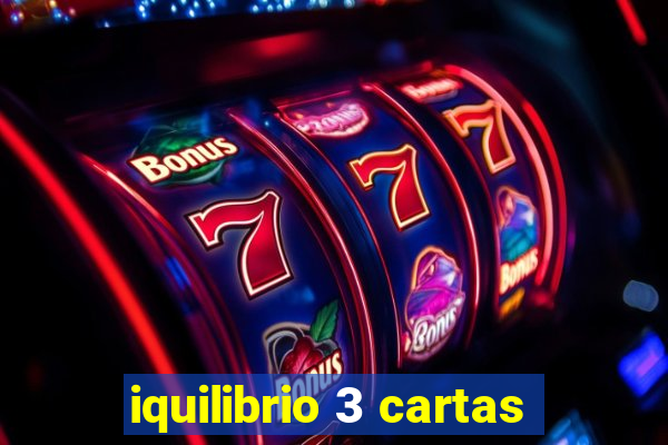 iquilibrio 3 cartas