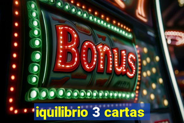 iquilibrio 3 cartas