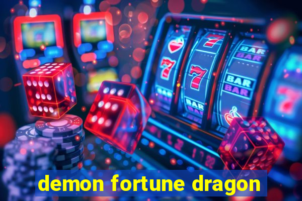 demon fortune dragon