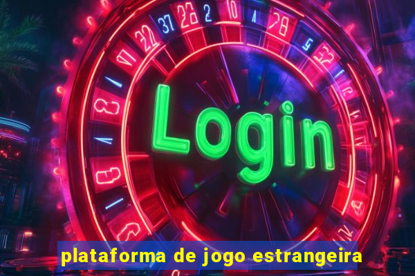 plataforma de jogo estrangeira