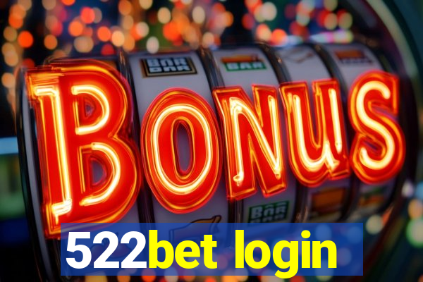 522bet login