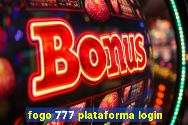 fogo 777 plataforma login