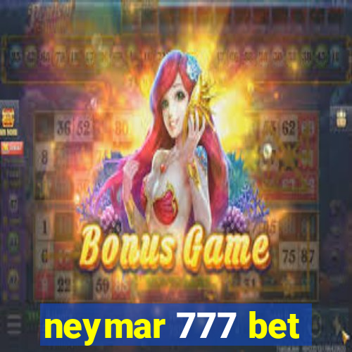 neymar 777 bet