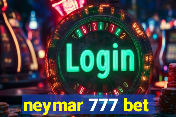 neymar 777 bet