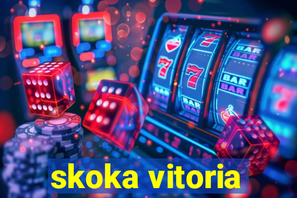 skoka vitoria