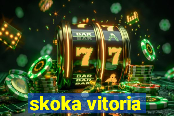 skoka vitoria