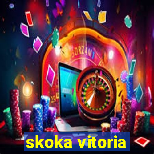 skoka vitoria