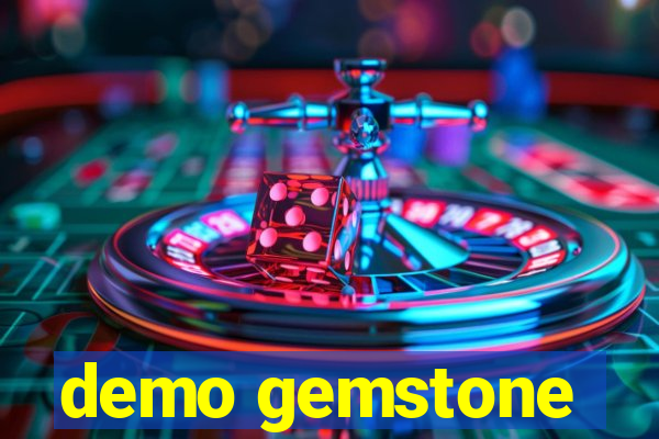 demo gemstone