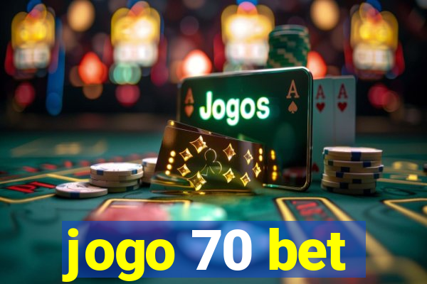 jogo 70 bet