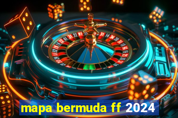 mapa bermuda ff 2024