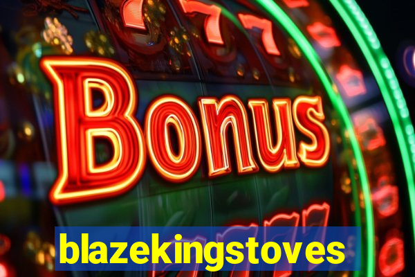 blazekingstoves