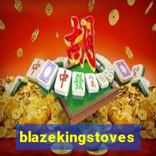 blazekingstoves