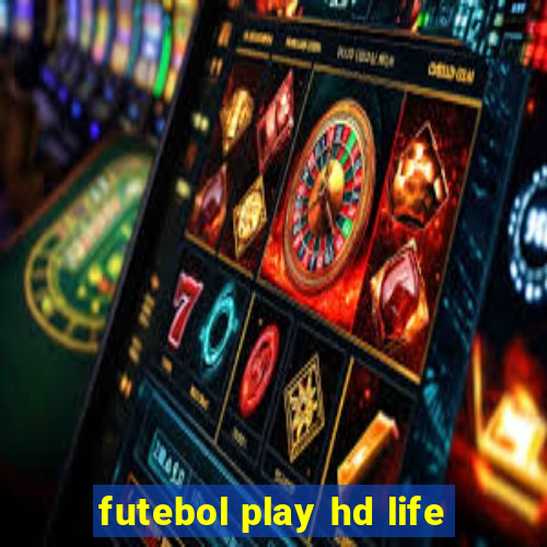 futebol play hd life