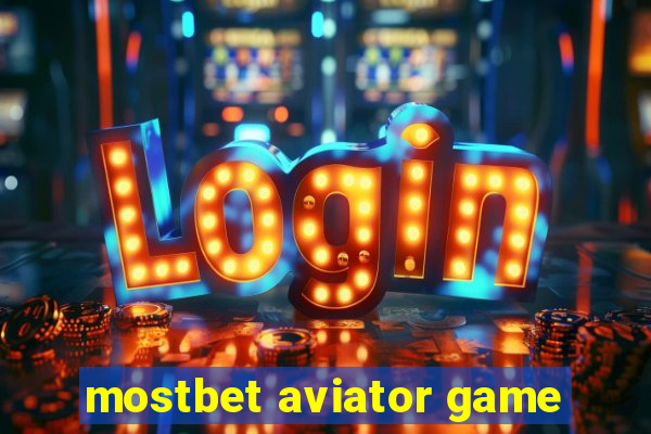 mostbet aviator game