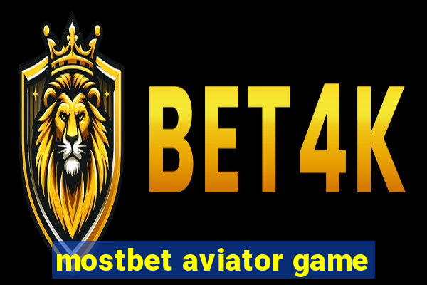 mostbet aviator game