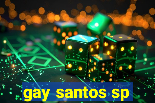 gay santos sp