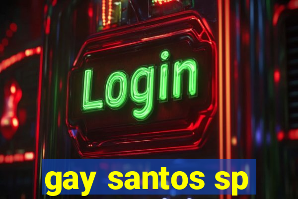 gay santos sp