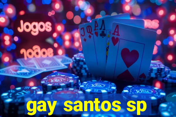 gay santos sp