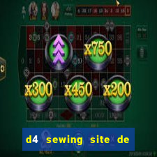 d4 sewing site de relacionamento login