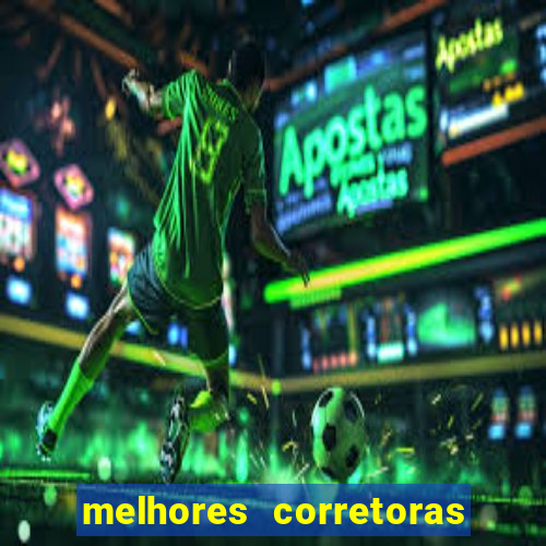 melhores corretoras de valores