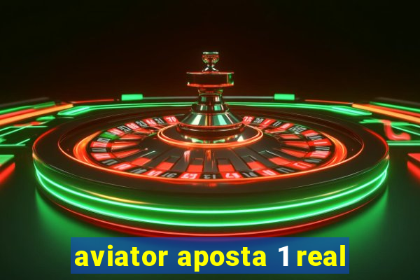 aviator aposta 1 real