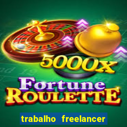 trabalho freelancer online digitador