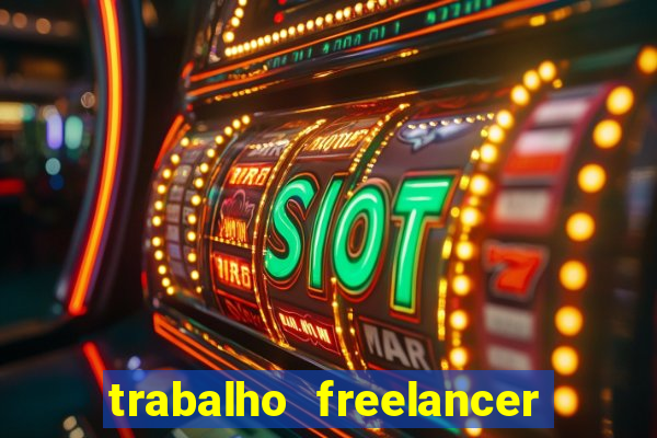 trabalho freelancer online digitador