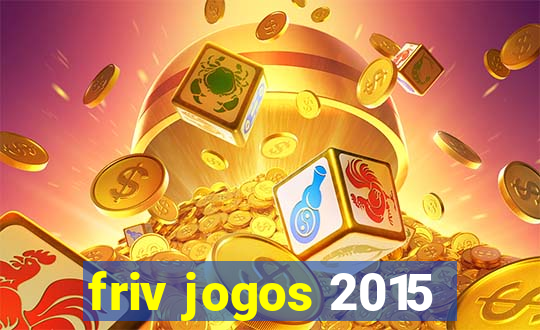 friv jogos 2015