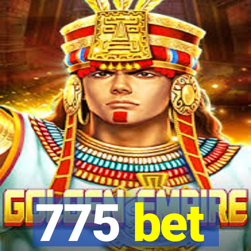 775 bet