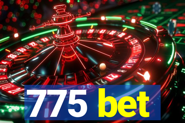 775 bet