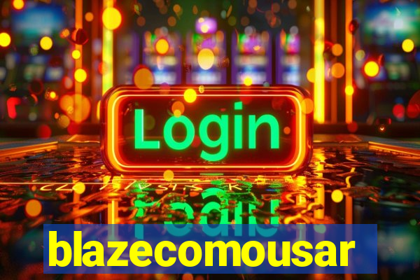 blazecomousar