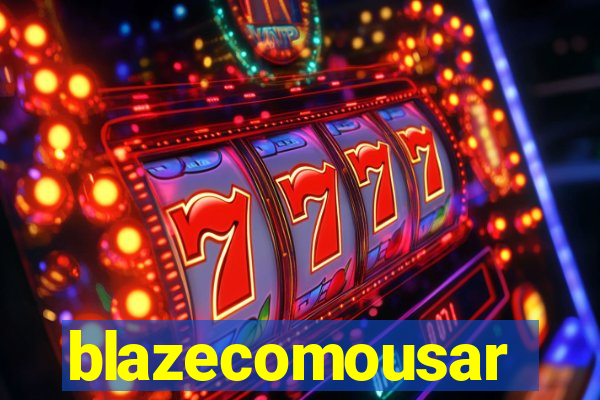 blazecomousar