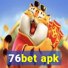 76bet apk