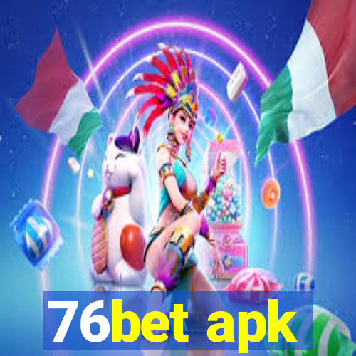 76bet apk