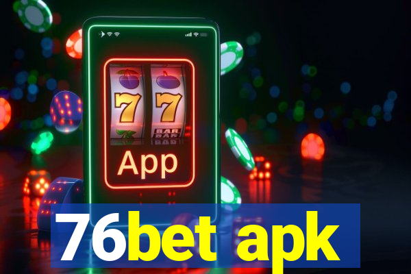 76bet apk